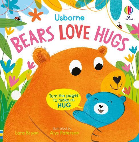 Bears Love Hugs - Usborne | Lara Bryan